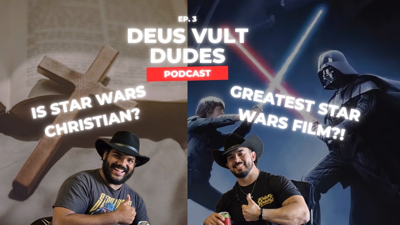 Is Star Wars Christian?! w/ Namir Wahid || Deus Vult Dudes || EP. 3