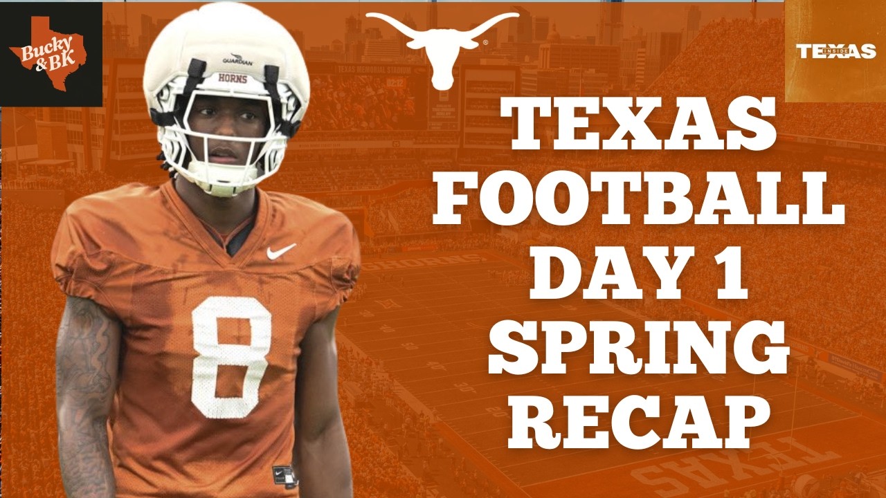 Texas Football Insider Joe Cook Recaps Day 1 of Longhorns Spring Practice | Full Breakdown