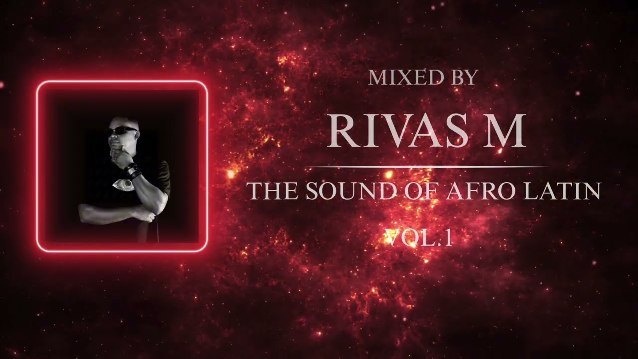 Rivas M The Sound Of Afro Latin  Vol. 1