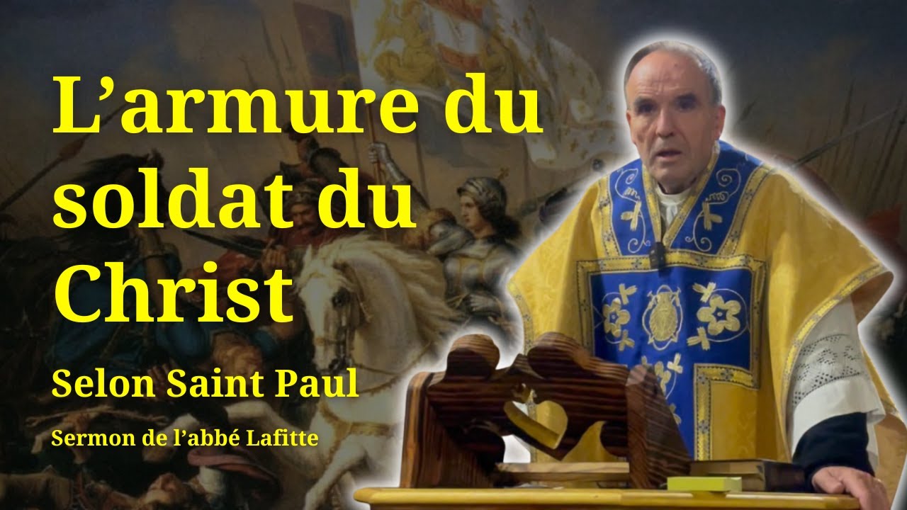 L&rsquo;armure du soldat du Christ - Abb&eacute; Lafitte &ndash; Sermon &ndash; 2 novembre 2025