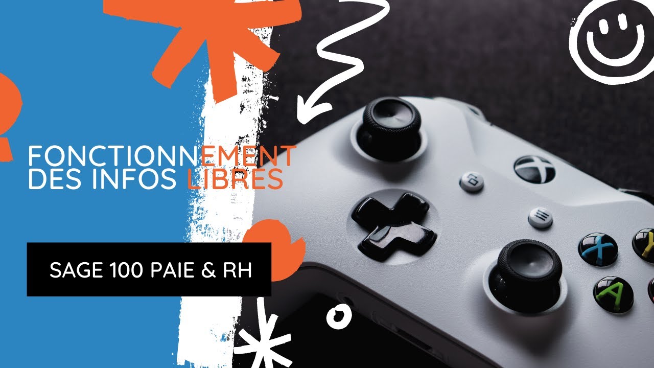Fonctionnement des infos libres sur Sage 100 Paie & RH