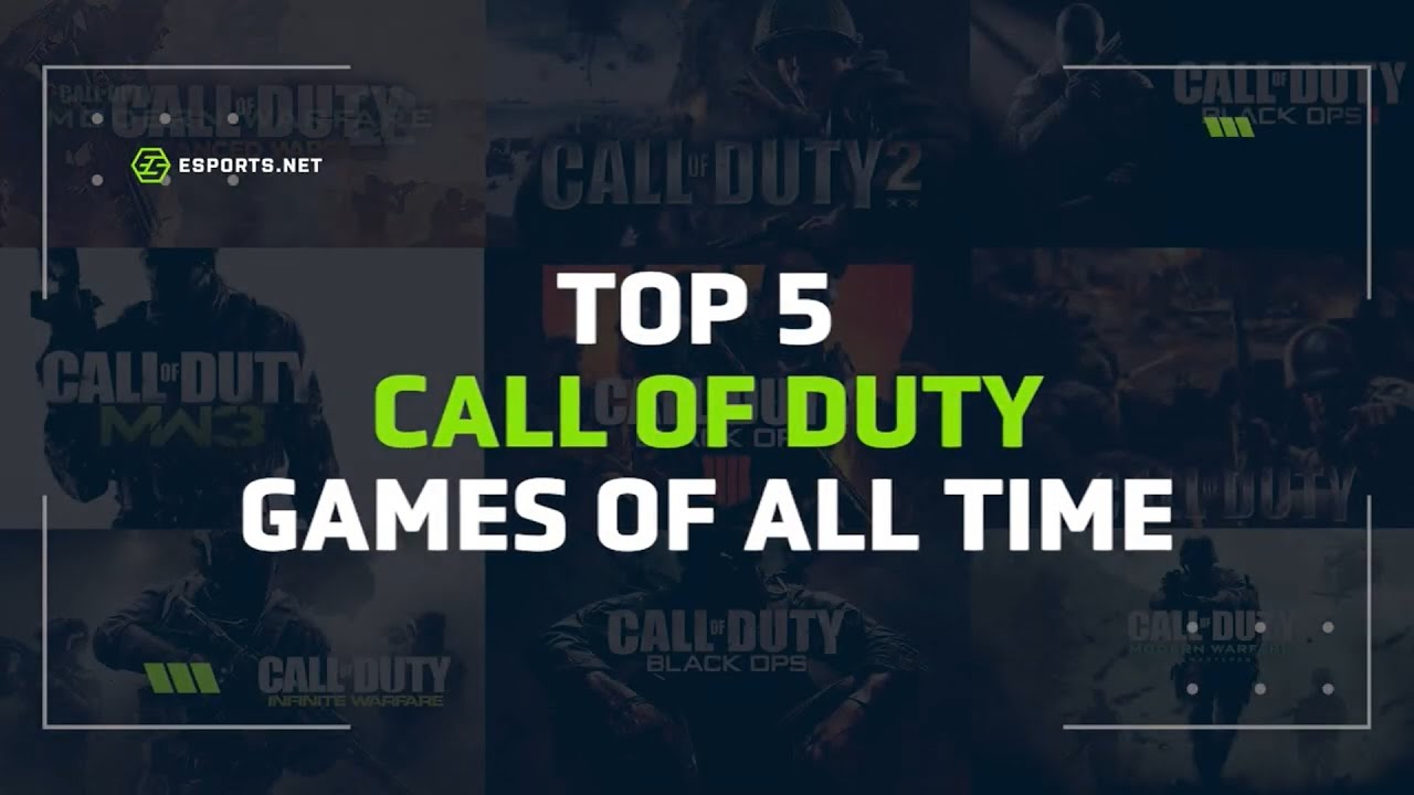 Top 5 Call of Duty Games OF ALL TIME - Esports.net
