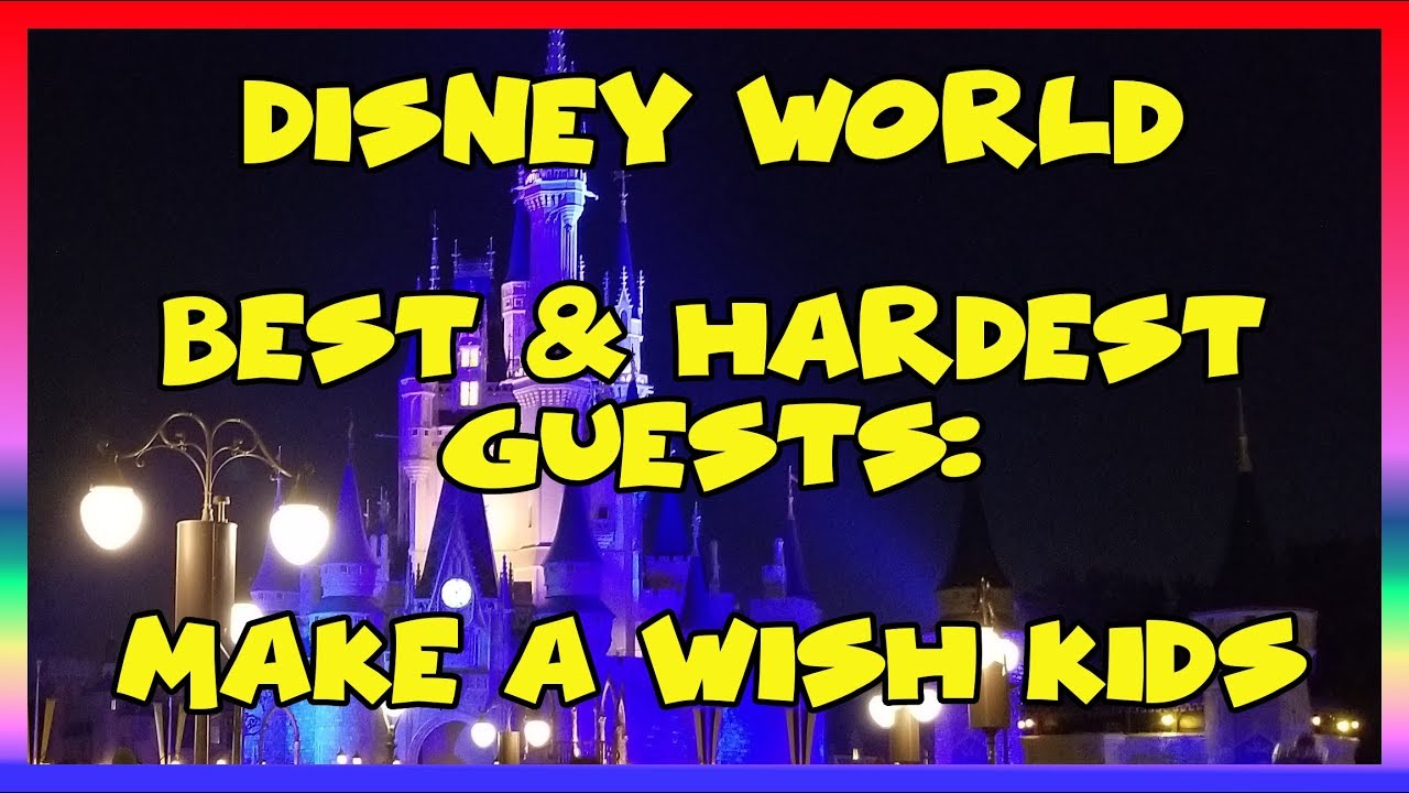 Disney World Best & Hardest Guests: Make a Wish Kids - Ep 130 Confessions of a Theme Park Worker