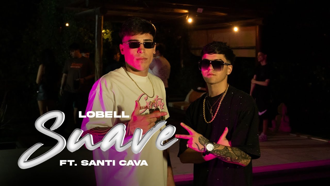Lobell, Santi Cava - SUAVE (Official Video)