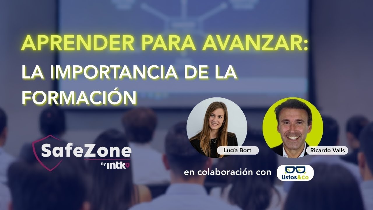SafeZone 4: Ricardo Valls (Listos&Co). Aprender para avanzar, la importancia de la formación.