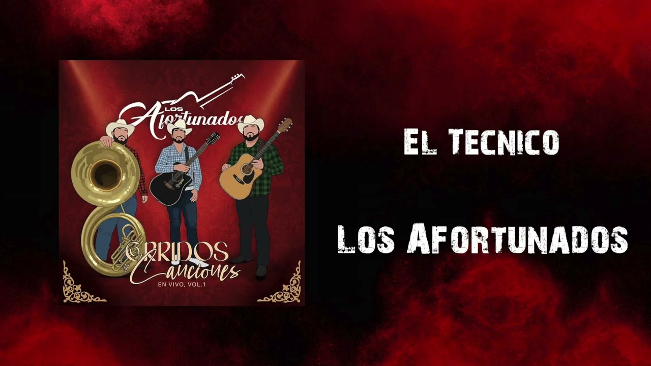 Los Afortunados - El Tecnico