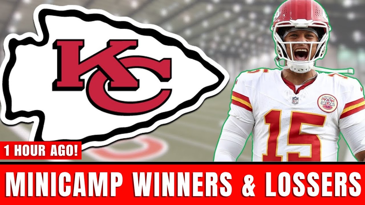 FINAL Chiefs Mandatory Minicamp Winners & Losers Revealed &mdash; Mahomes & Kelce Lead Headlines
