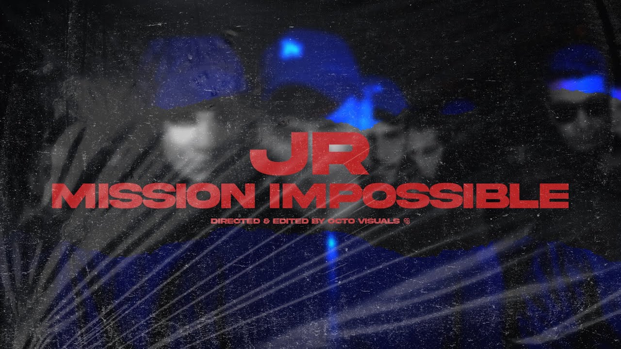 JR - MISSION IMPOSSIBLE (OFFICIAL MUSIC VIDEO)