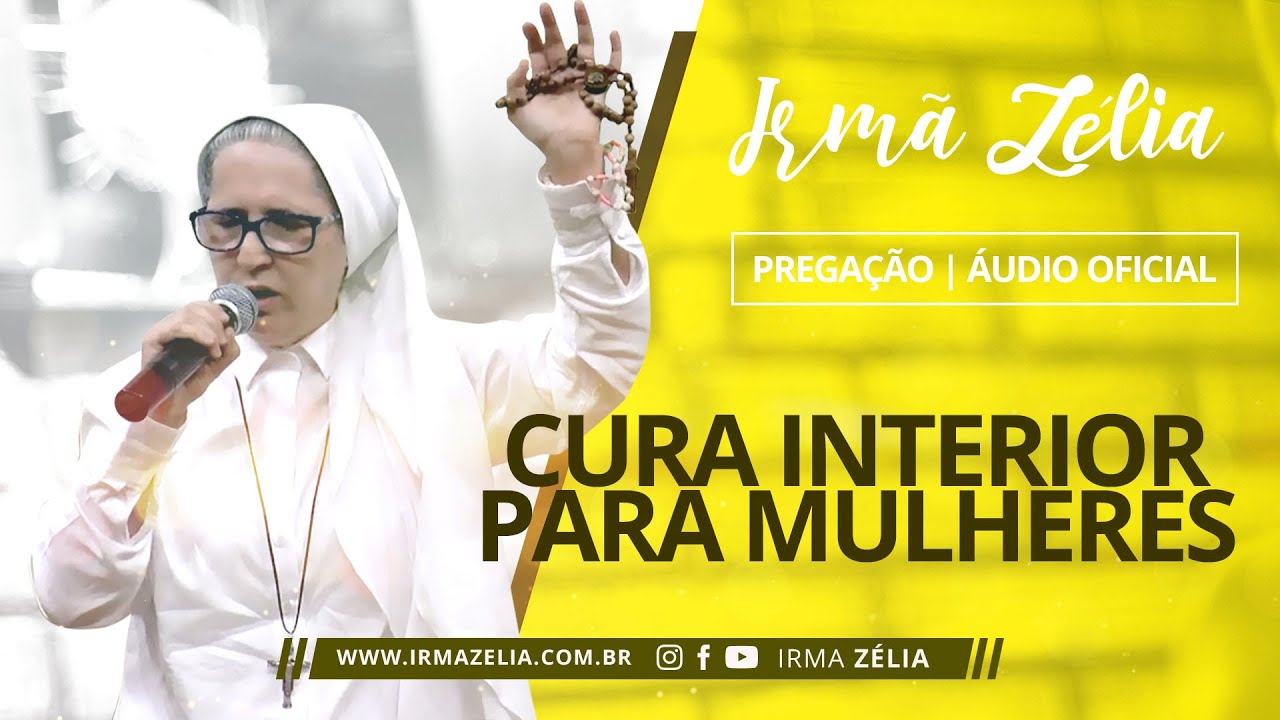 Ir. Zélia - Cura Interior para mulheres  (Pregação | Áudio Oficial)