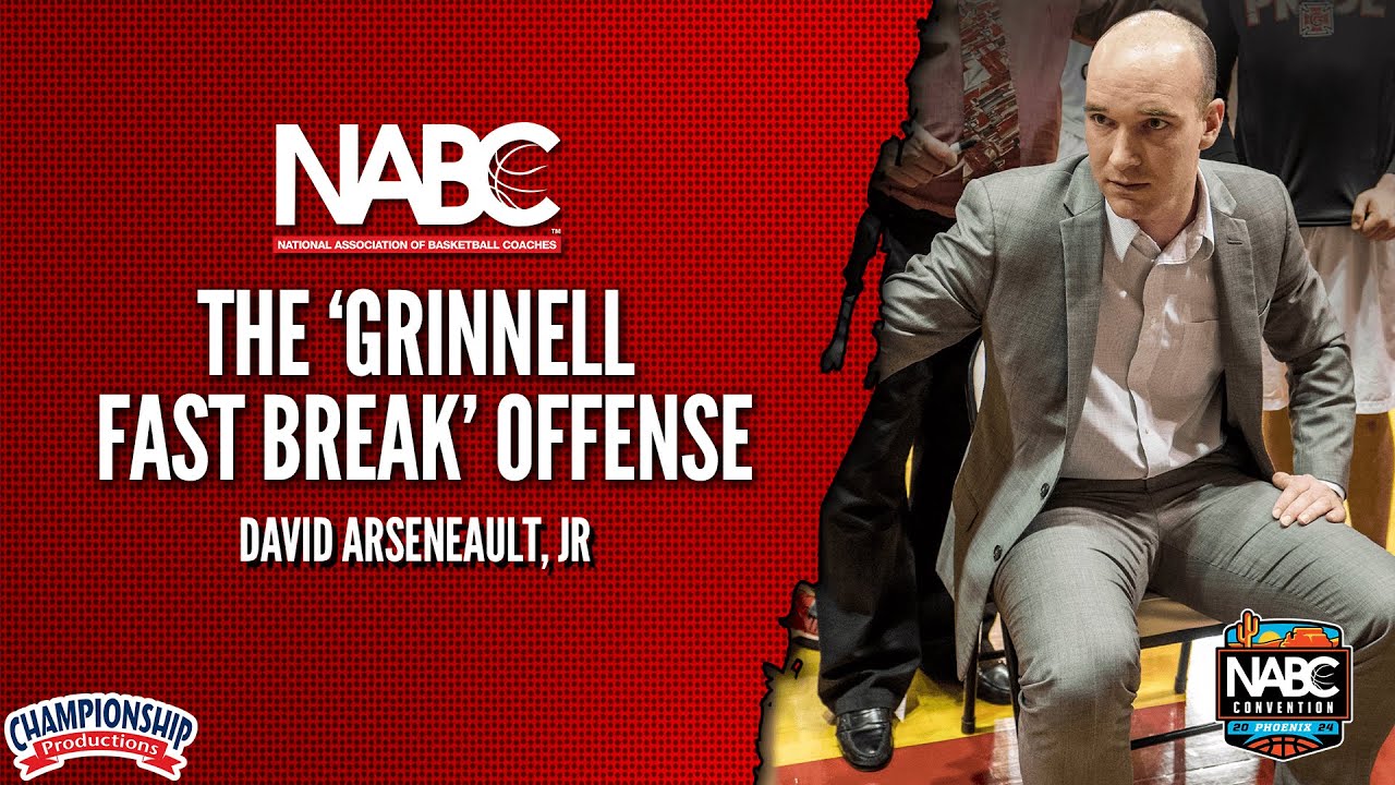 David Arseneault, Jr.: The 'Grinnell Fast Break' Offense
