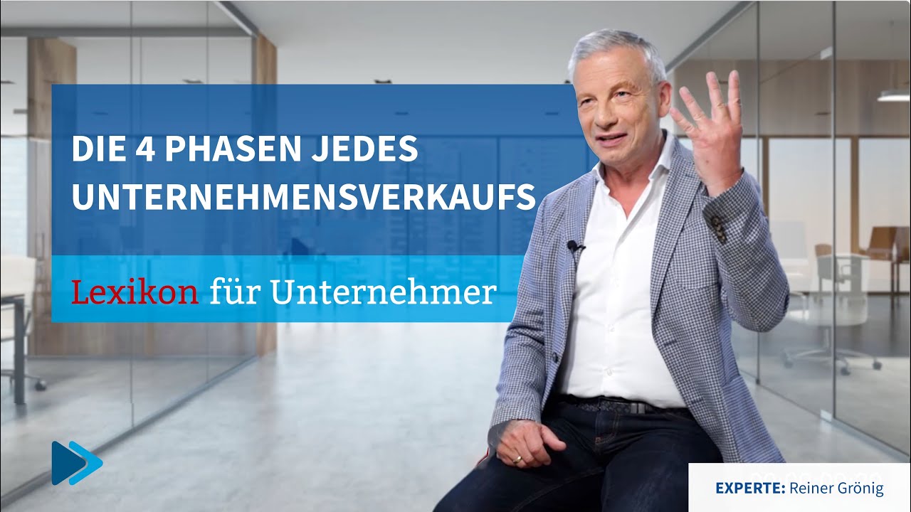 Firma verkaufen? Die 4 Phasen jedes Unternehmensverkaufes (Lexikon f&uuml;r Unternehmer)