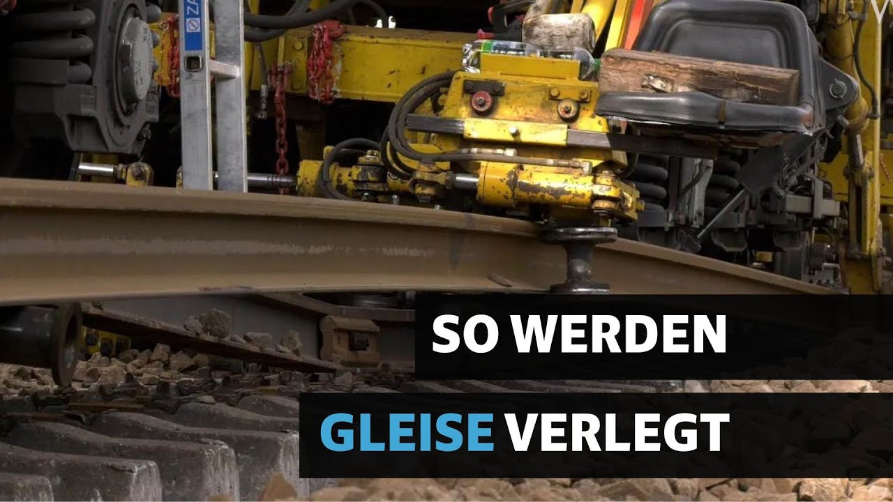 Gleisbauarbeiten: So funktioniert der 