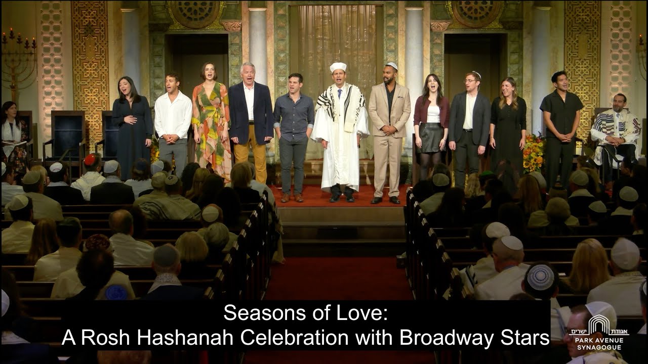 Seasons of Love: A Rosh Hashanah Celebration with Broadway Stars