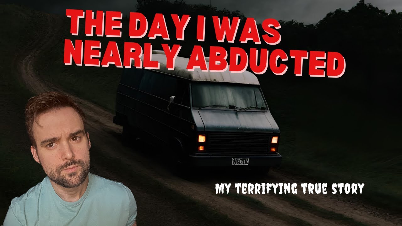 The Day I Was Nearly Abducted (My Terrifying True Story)