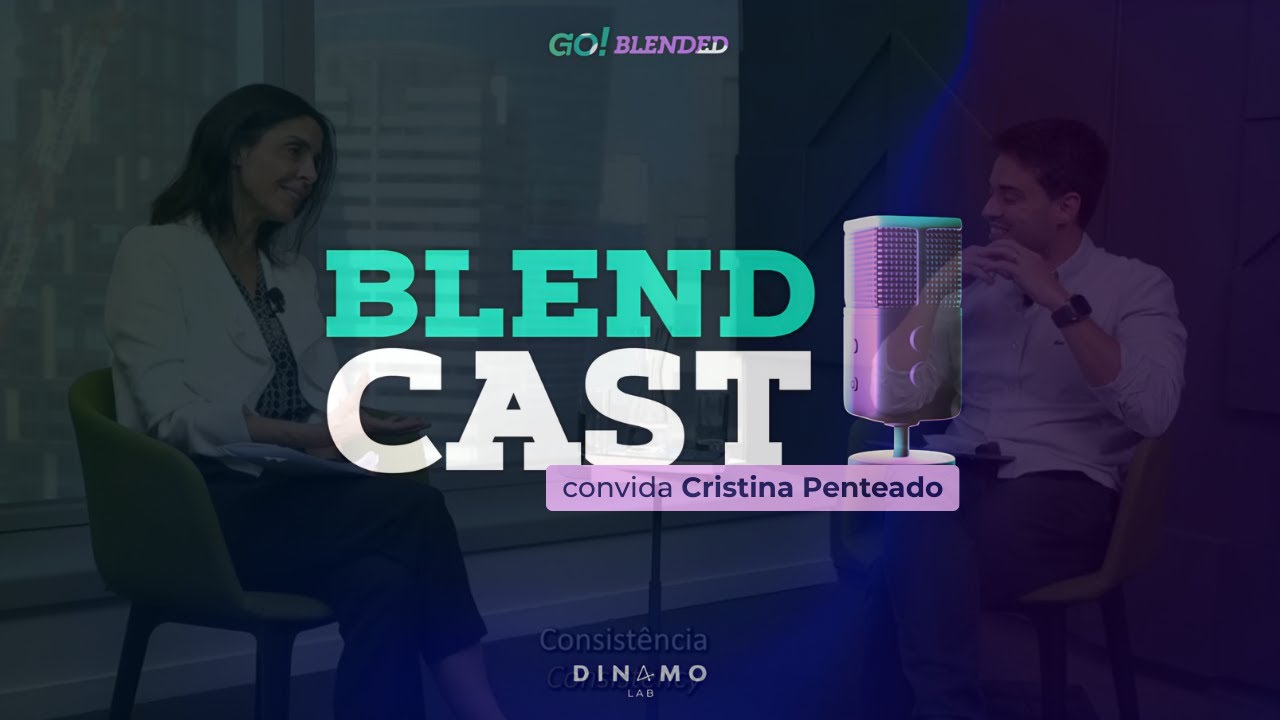 BlendCast | Ep. 05: 'Investimentos de Impacto, Brasil e Mercados Emergentes’ com Cristina Penteado