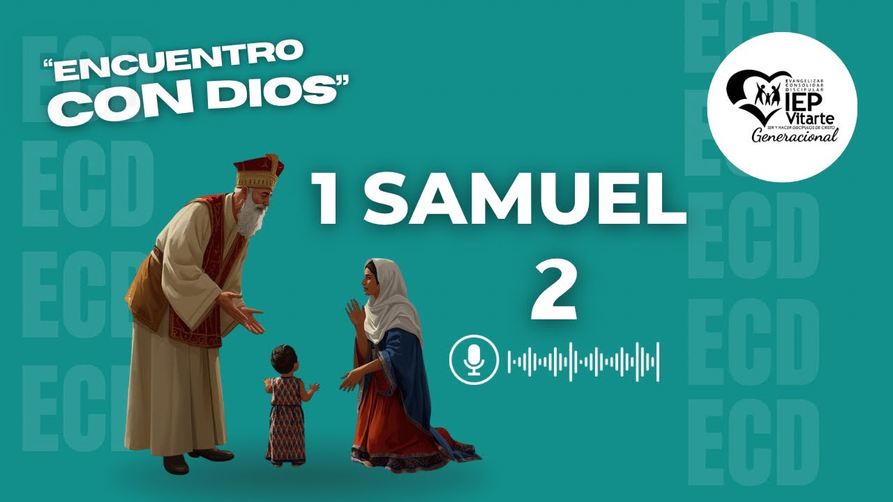 1 Samuel 2 | Encuentro Con Dios | Devocional IEP | #ECD