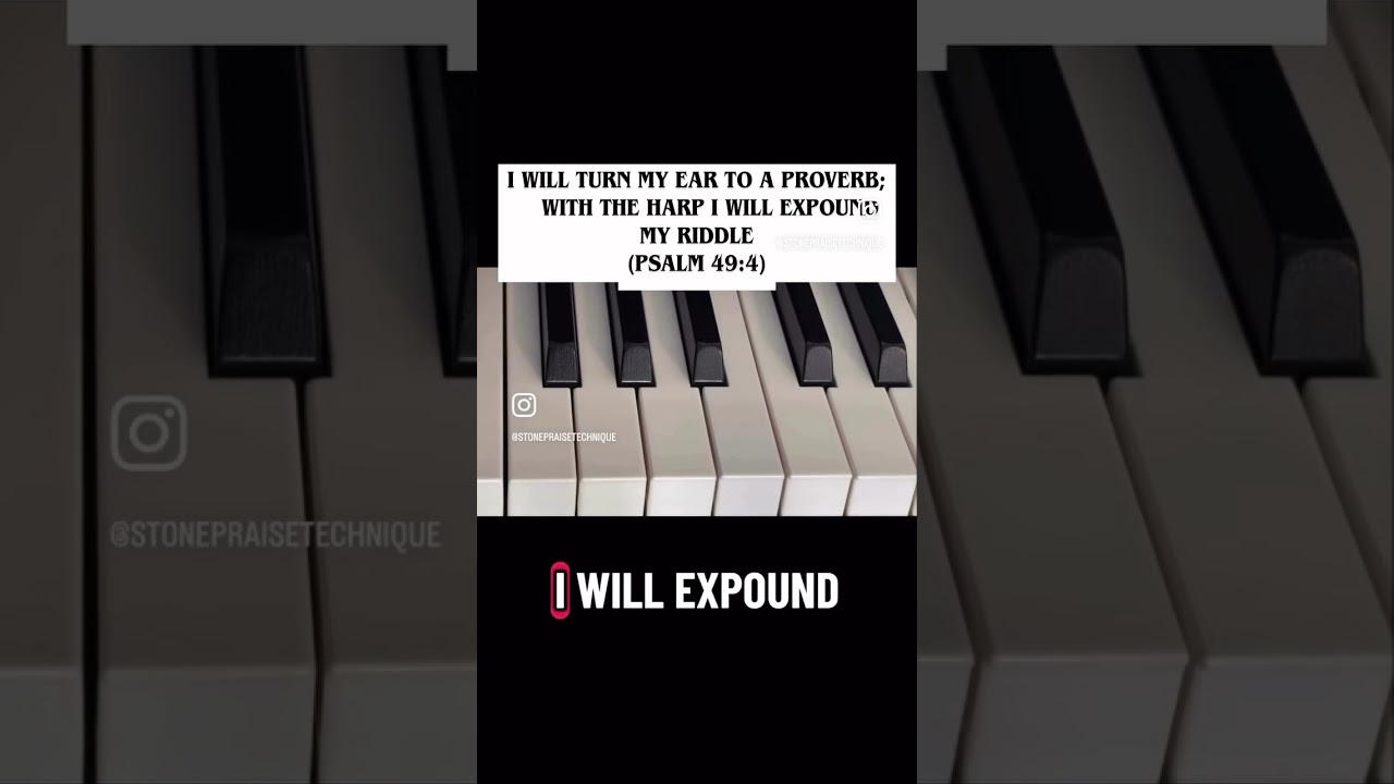 Piano Solo on &lsquo;Psalm 49:4&rsquo;