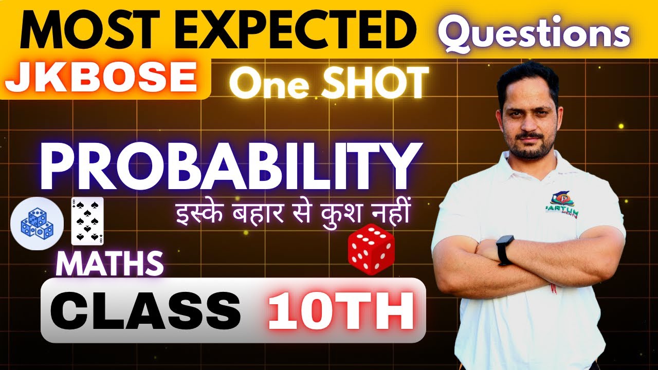 JKBOSE Class 10th MATH | PROBABILITY | One Shot  #jammu #education #jkbose #class10