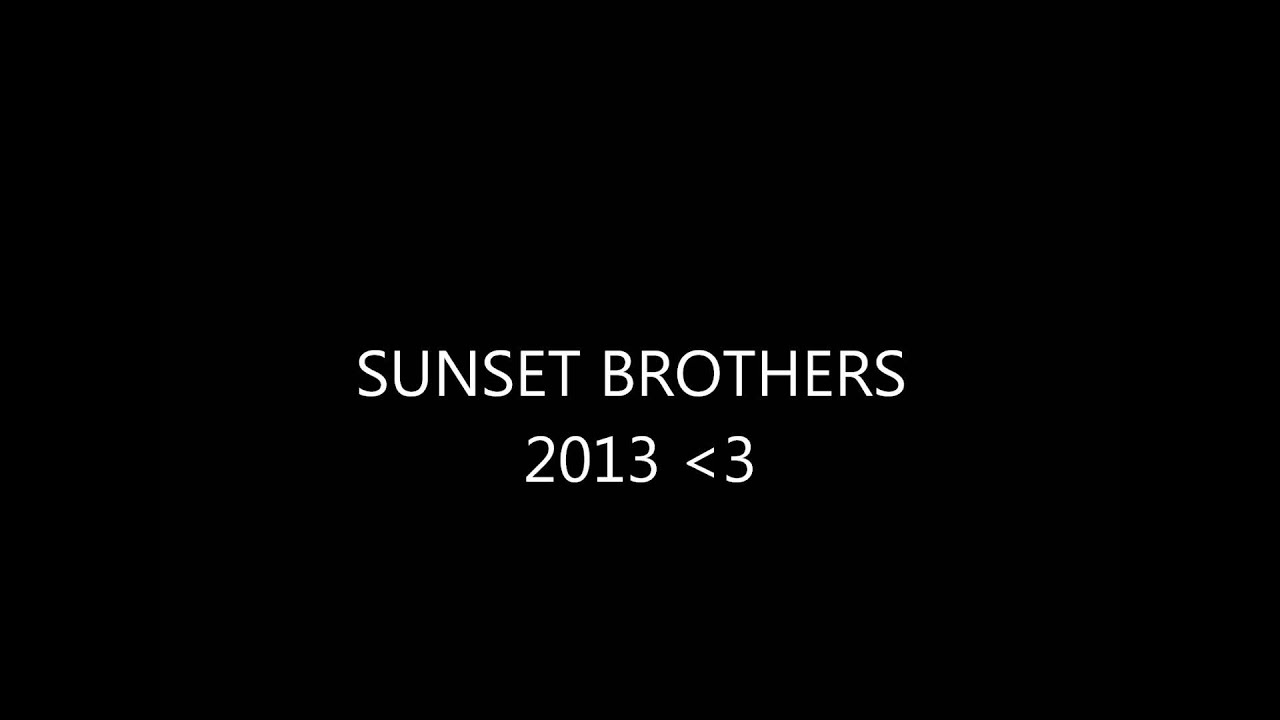 Sunset Brothers 2013 Album Track 08