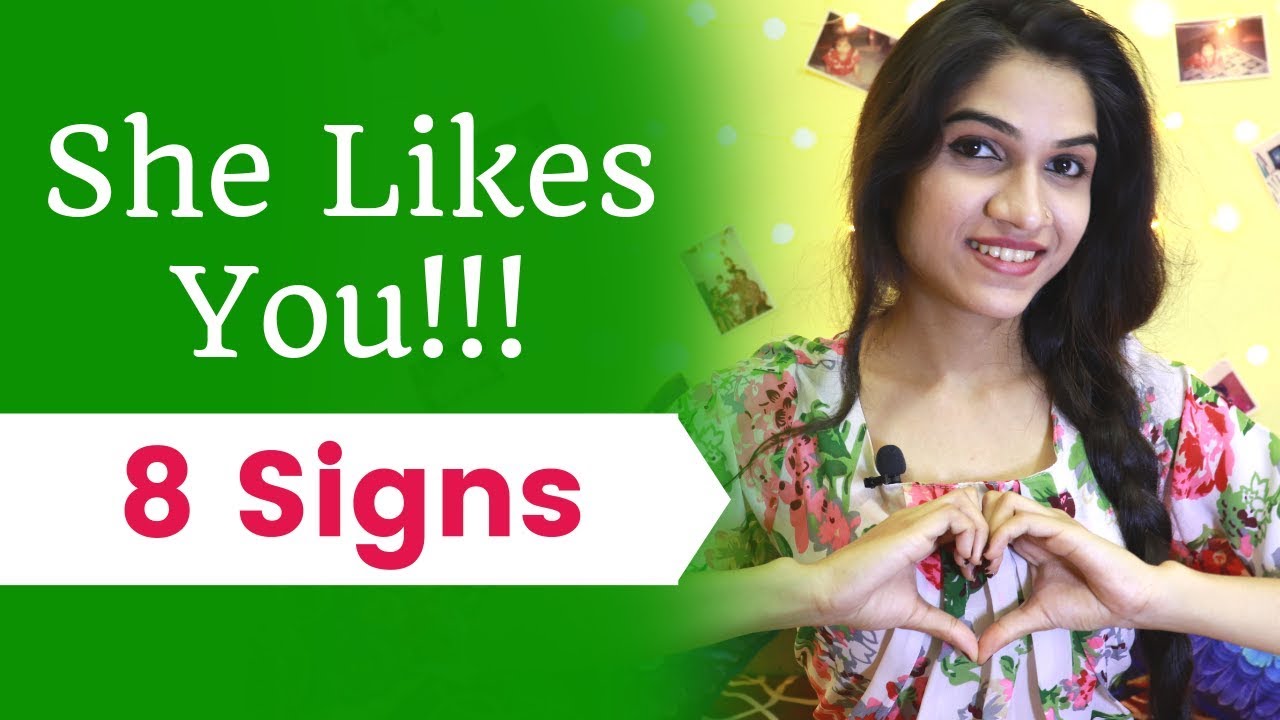 How To Know if She Likes You - 8 Signs | Mayuri Pandey