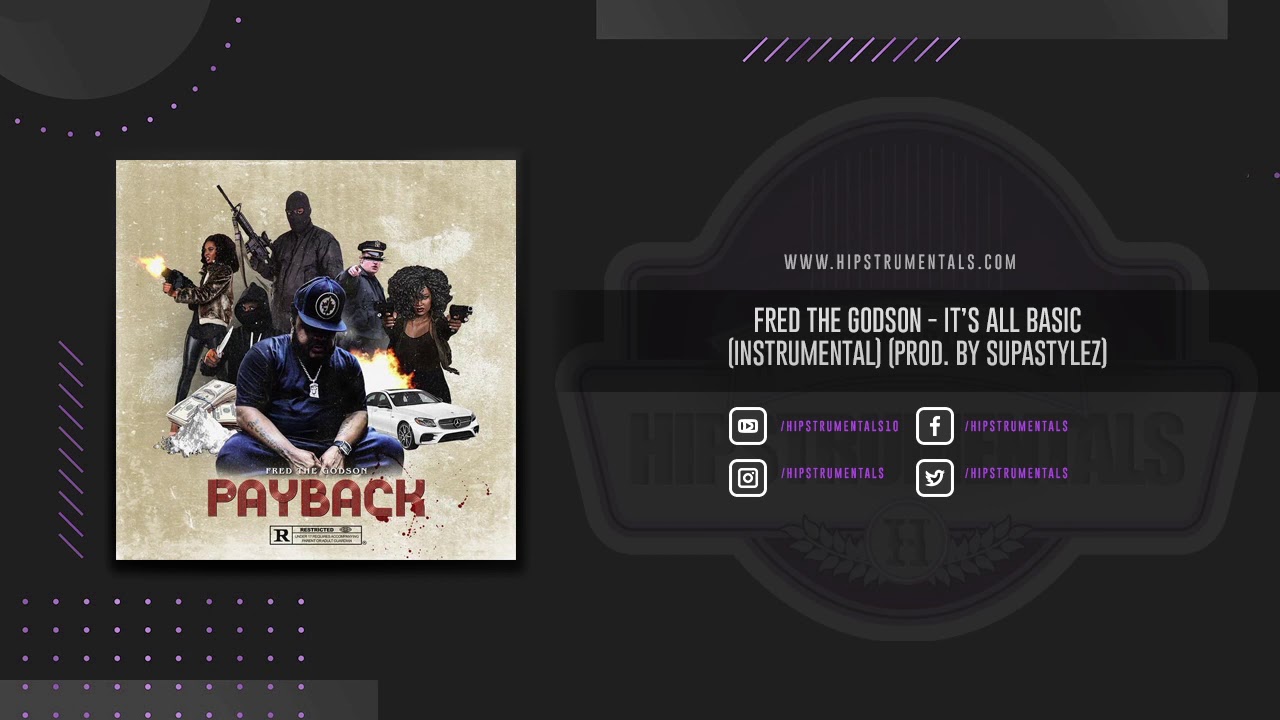 Fred The Godson &ndash; It&rsquo;s All Basic [Instrumental] (Prod. By Supastylez) + DL via @Hipstrumentals