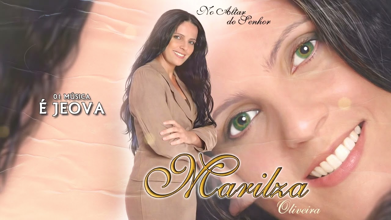 Ministério Marilza Oliveira - CD NO ALTAR DO SENHOR - 01 É JEOVÁ