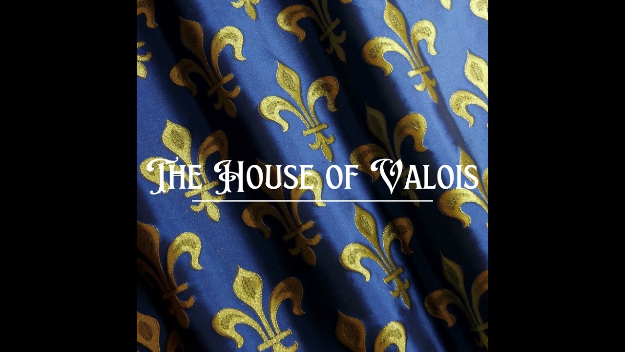 The House of Valois: Episode 1