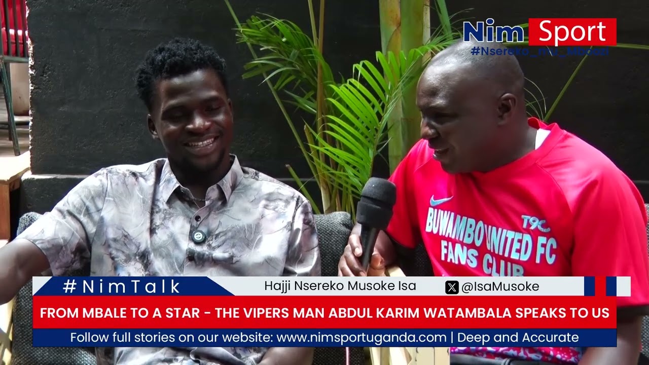 From Mbale to a star - The Vipers man Abdul Karim Watambala speaks to us