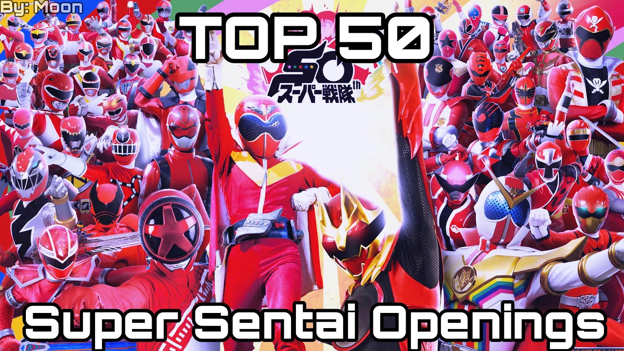 TOP 50: Super Sentai Openings