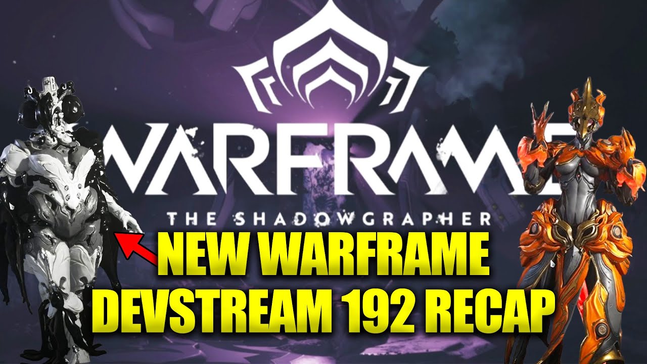 New Warframe Follie & Shadowgrapher Update! Devstream 192 Recap