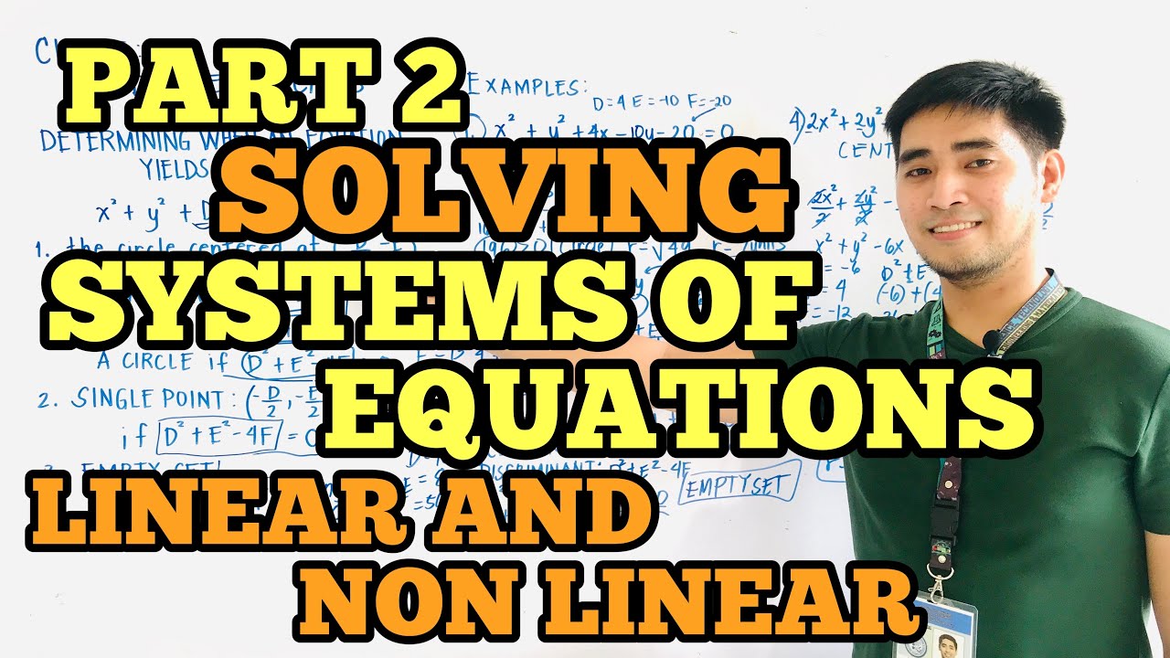 PART 2 SOLVING SYSTEMS OF EQUATIONS | LINEAR AND NON LINEAR | SHS -  PRE CALCULUS| JUDD HERNANDEZ