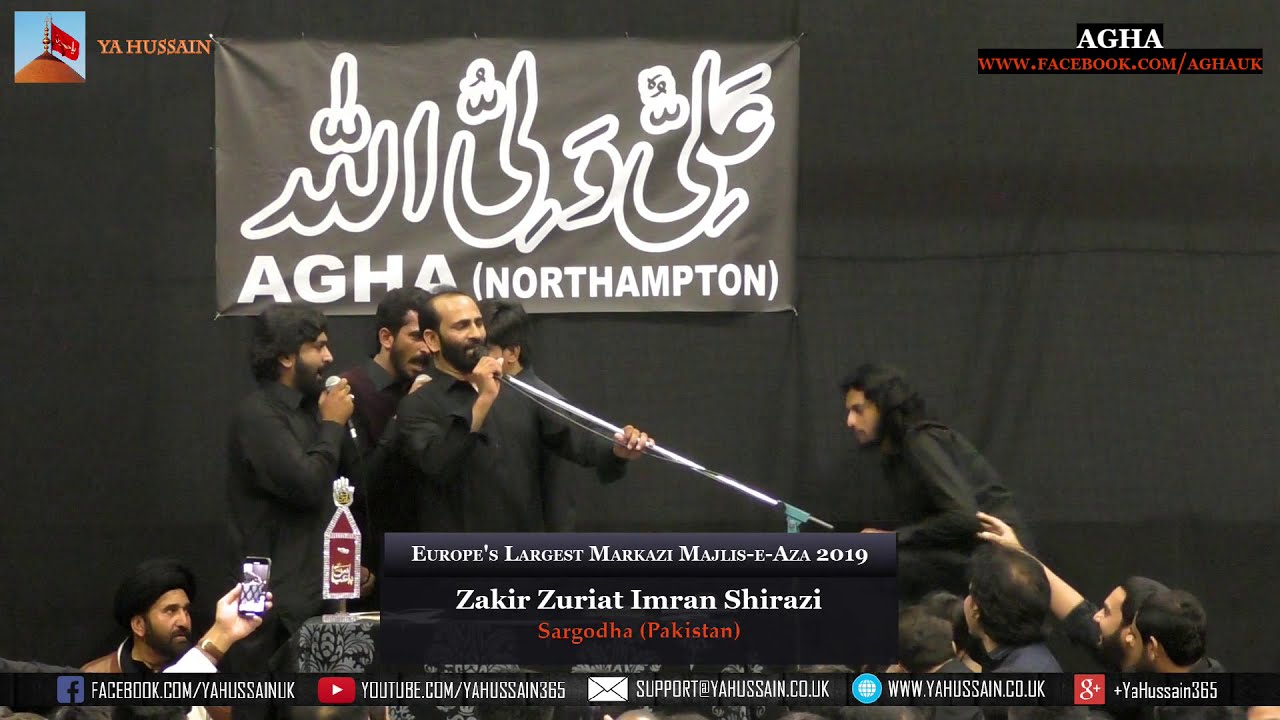 Europe’s Largest Markazi Majlis 2019 - Zakir Zuriat Imran Shirazi (Sargodha) – AGHA (Northampton)