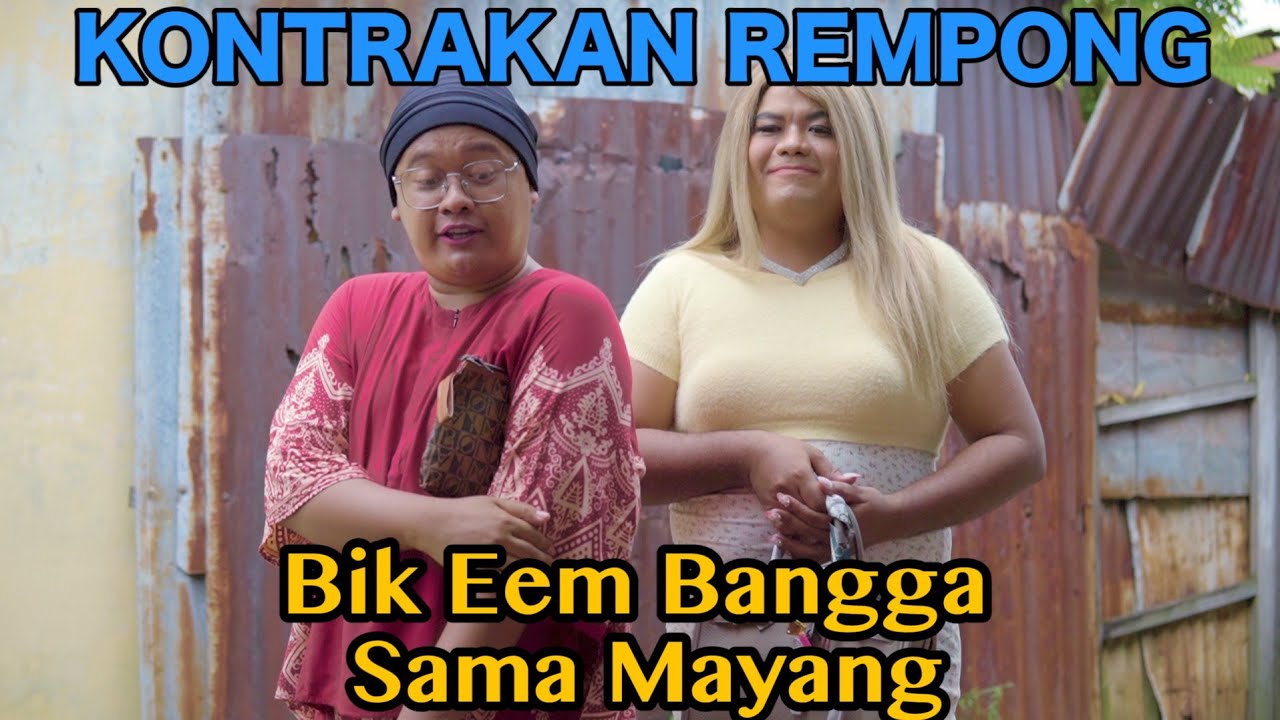 BIK EEM BANGGA SAMA MAYANG || KONTRAKAN REMPONG EPISODE 563