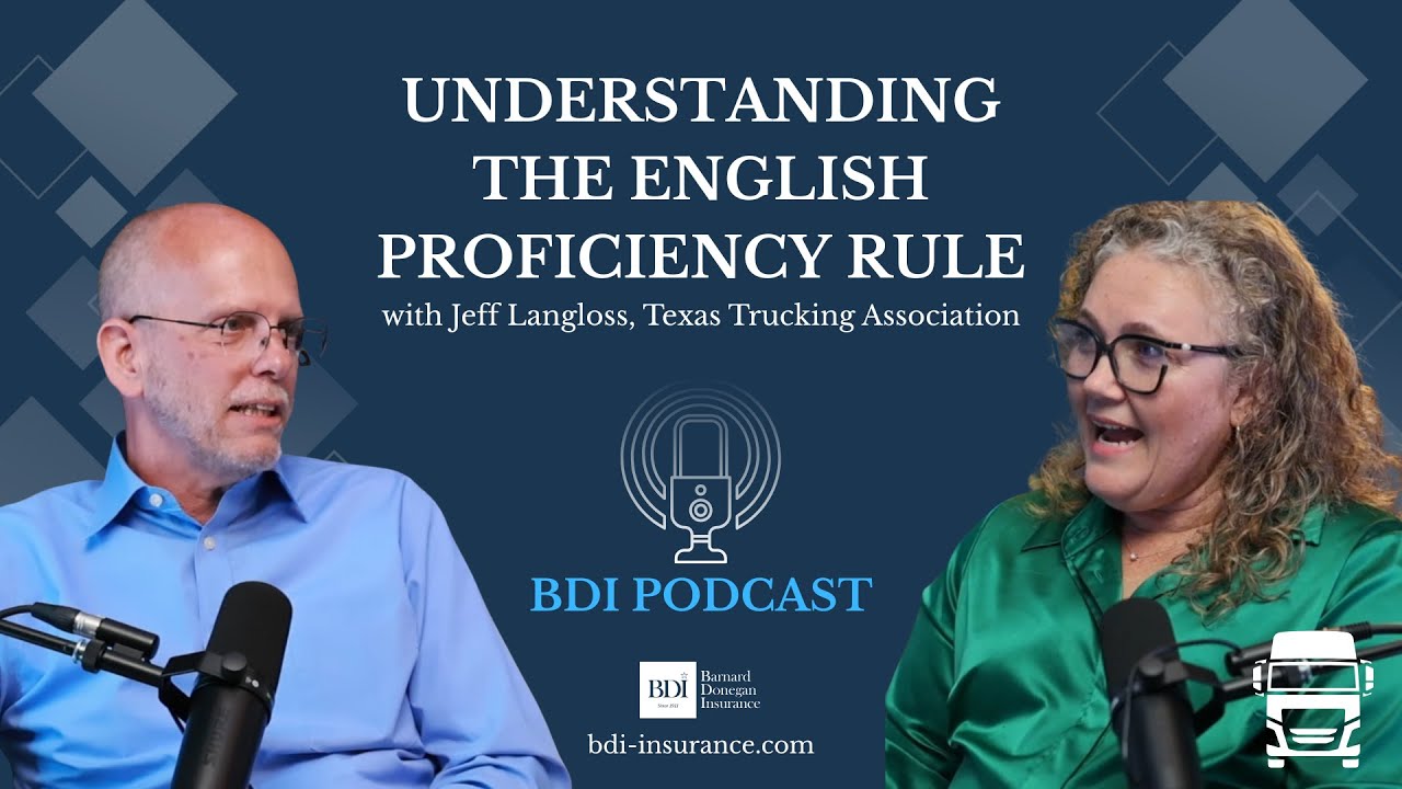 Understanding the English Proficiency Rule in Trucking with Jeff Langloss, TXTA