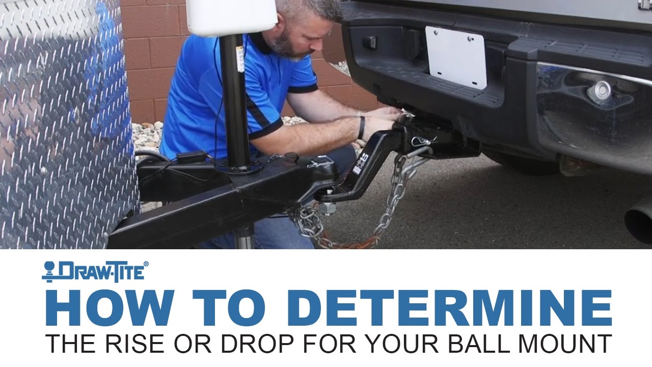 Draw•Tite® | Determine the correct Rise or Drop For Your Ball Mount