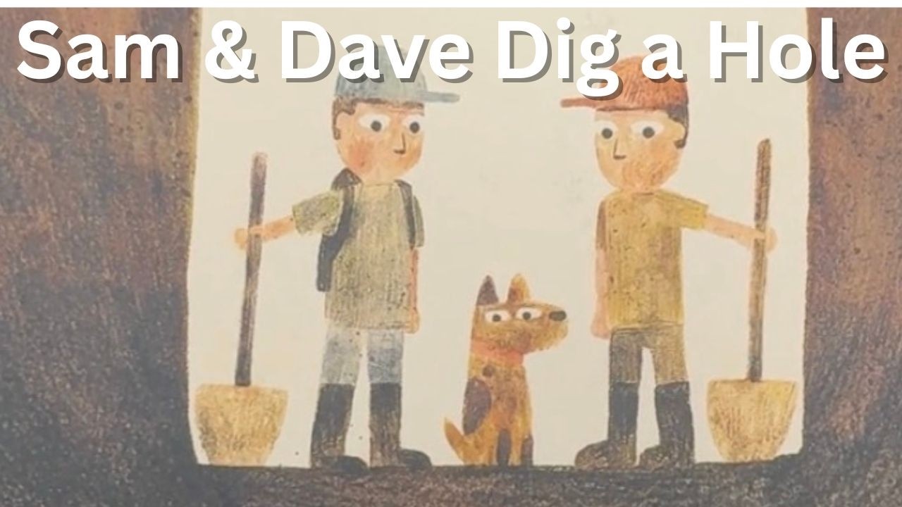 Sam and Dave Dig a Hole | Read Aloud Story for Kids