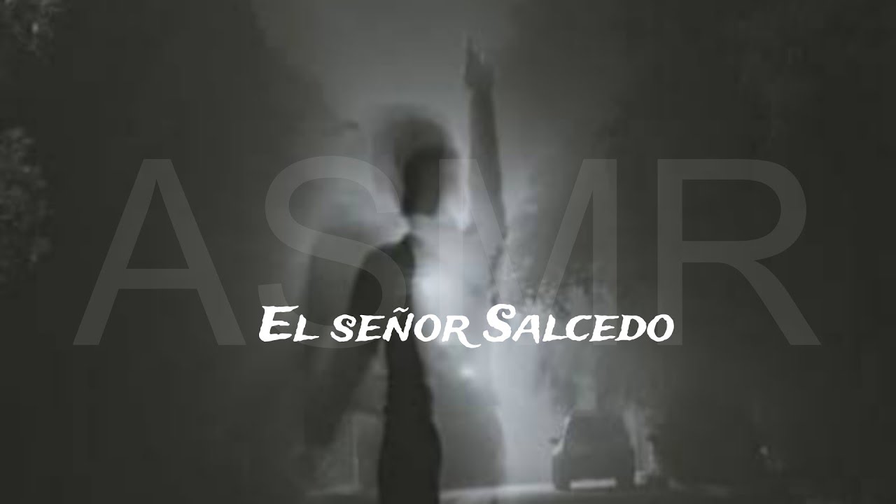 ASMR 🎧 El señor Salcedo 🎧