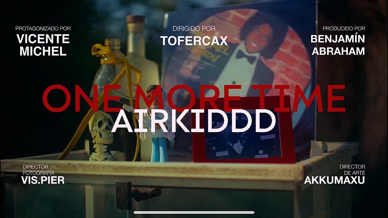 AIRKIDDD - ONE MORE TIME (Video Oficial)