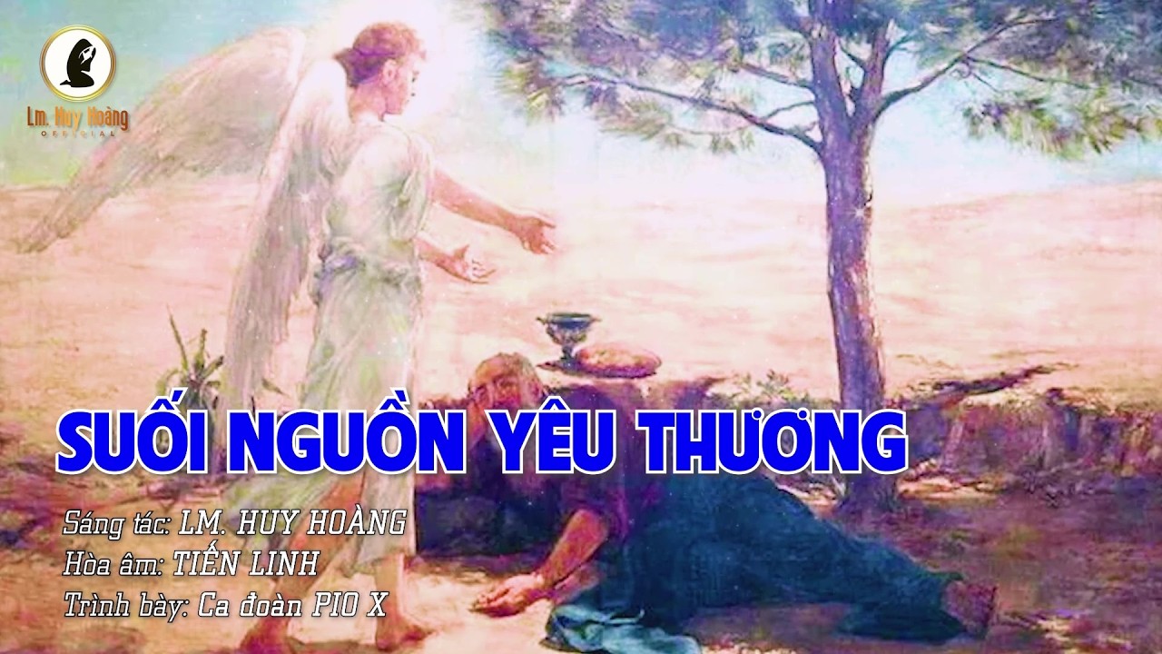 Hợp xướng: SUỐI NGUỒN YÊU THƯƠNG (Lm Huy Hoàng) - BHX Pio X | Thánh Ca Thánh Thể #imprimatur