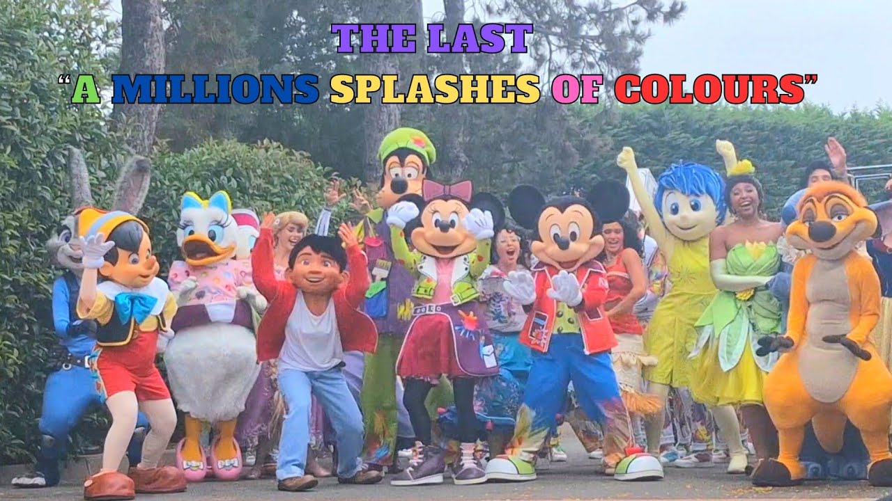 THE LAST "A MILLIONS SPLASHES OF COLOURS" | EL ÚLTIMO SHOW | LE DERNIER SPECTACLE