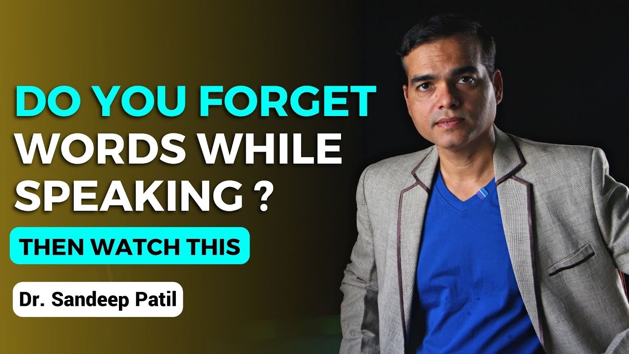 Do you forget words while speaking in english? Then watch this. | by Dr. Sandeep Patil.