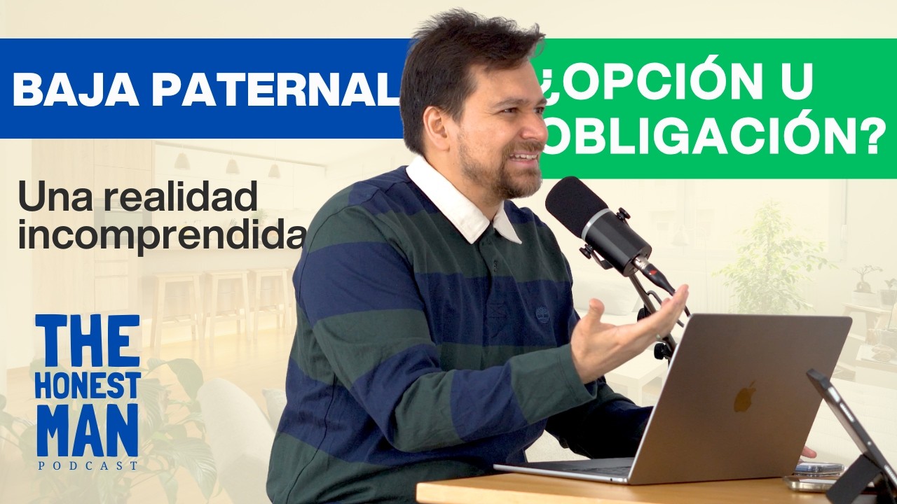Permiso de Paternidad  ¿Opción u obligación? | The Honest Man Podcast |  EP. 03.2 CLIP