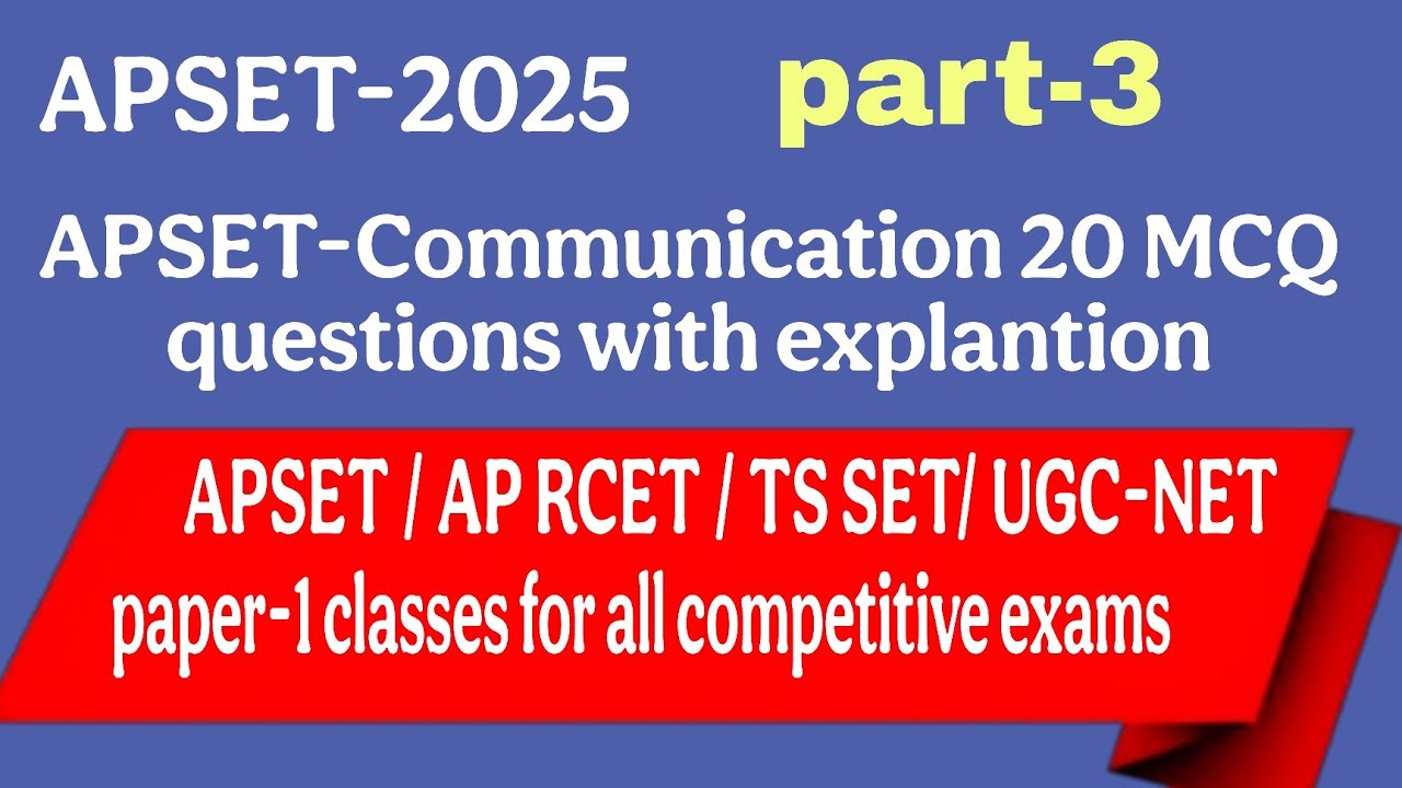 APSET-2025 | APSET communication MCQ questions with explanation | TS SET/AP RCET /UGC-NET| 