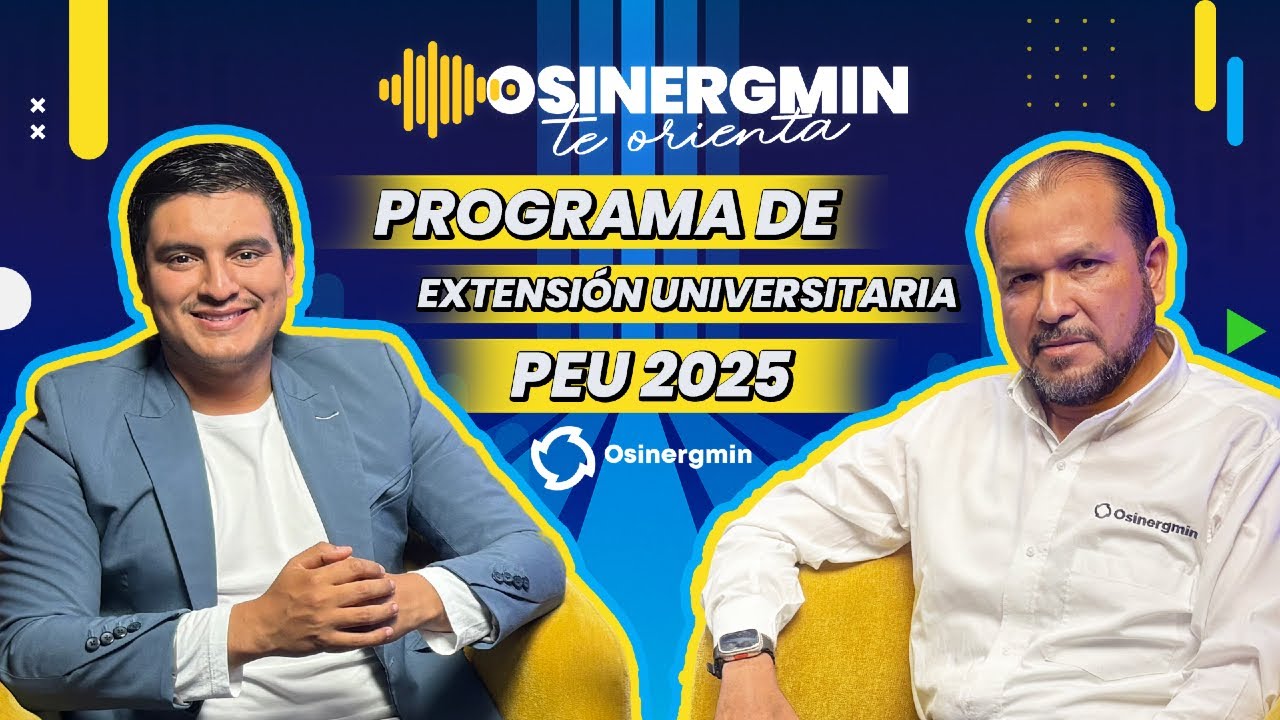 &iexcl;Postula al PEU Osinergmin 2025! 🎓 | Osinergmin Te Orienta 🎙