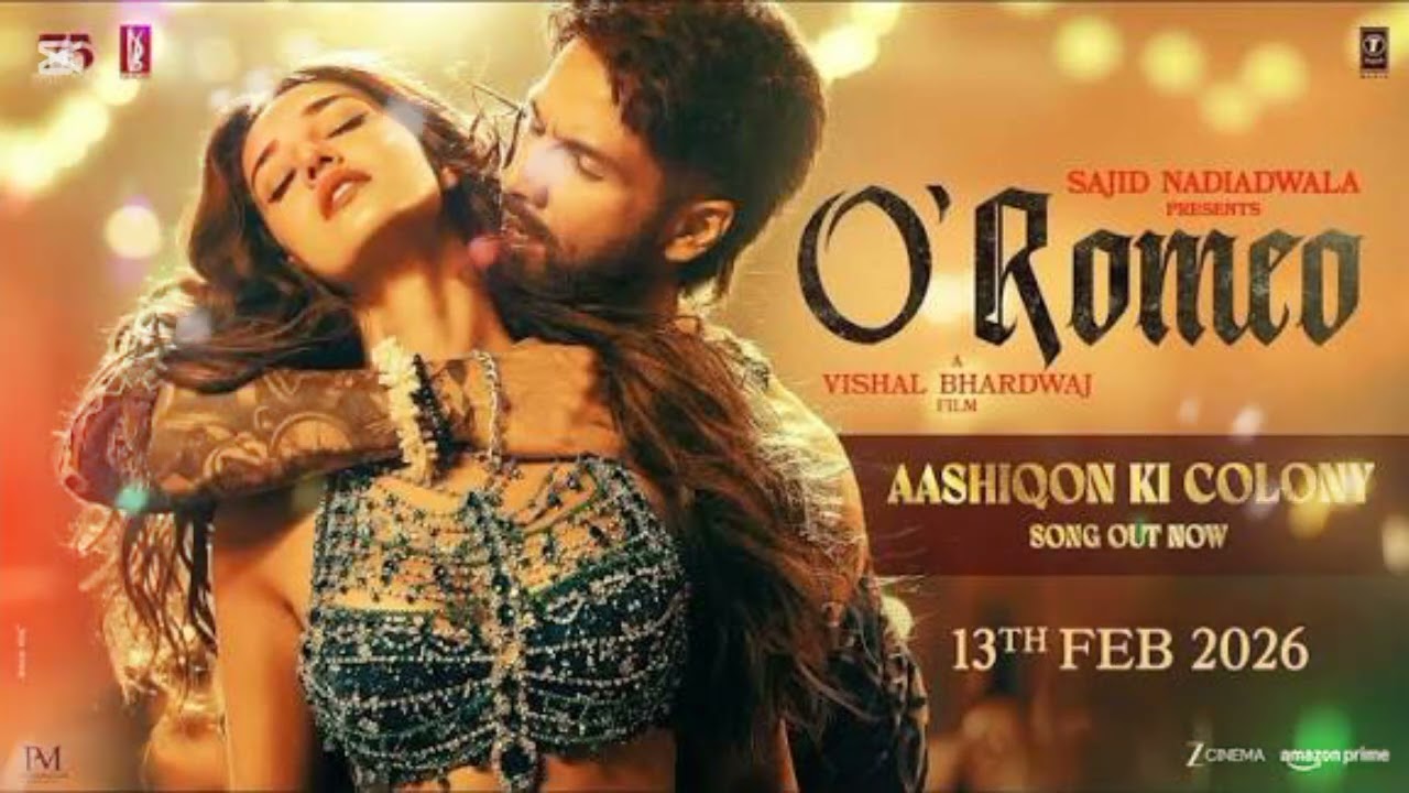 O’Romeo: Aashiqon Ki Colony | Shahid Kapoor, Disha  | Sajid-Nadiadwala | Vishal Bhardwaj | Gulzar