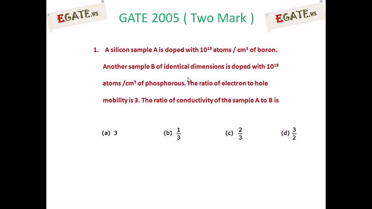 Problem on Semiconductors - GATE 2005 ECE (Two Mark) (Electron Devices) - (www.egate.ws)