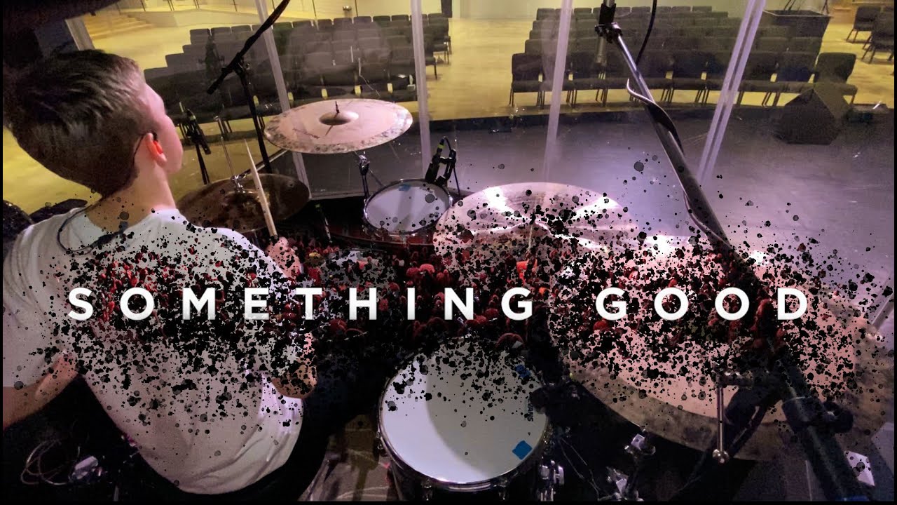 Something Good - Drums - Gateway Worship