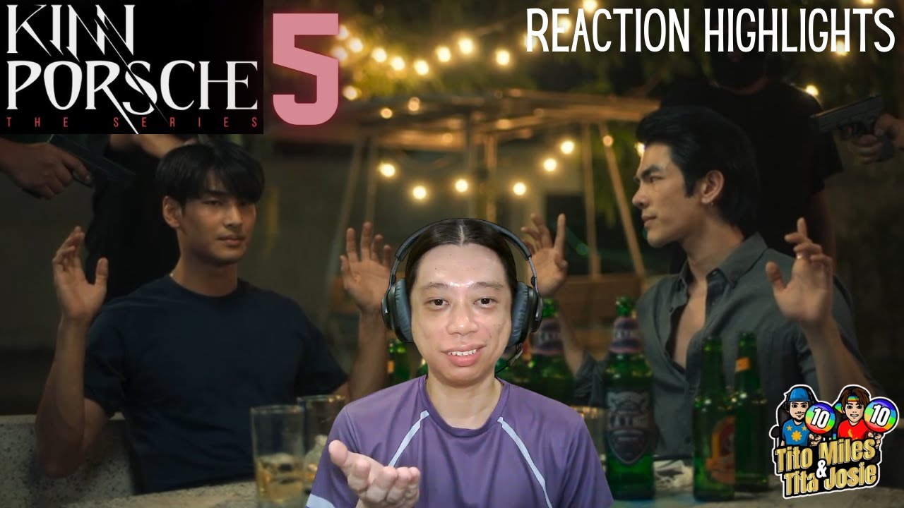 KinnPorsche La Forte Episode 5 - รักโคตรร้ายสุดท้ายโคตรรัก - Reaction Highlights