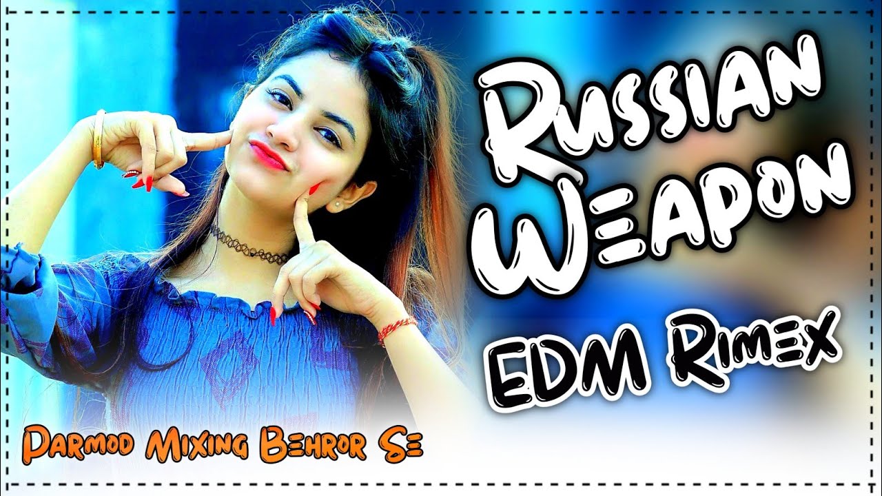 Russian Weapon Rimex | EDM Puch Mix 👊 | Rasiyan Wapn Marjani Dj Song | Parmod Mixing Behror Se