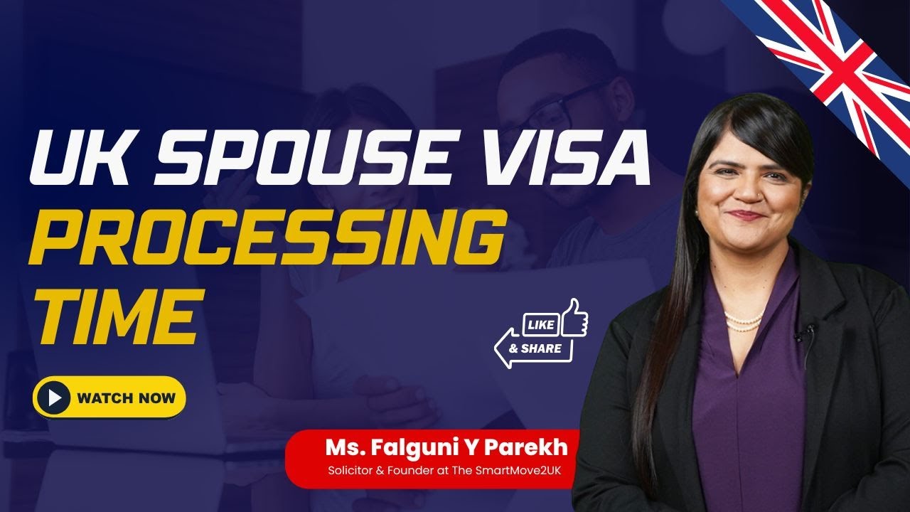 UK Spouse Visa Processing Time